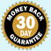 Money back 30 day guarantee