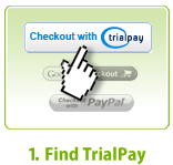 Step 1: Find TrialPay